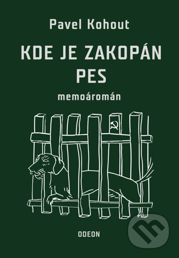 Kniha: Kde je zakopán pes (Pavel Kohout). Odeon CZ, 2026