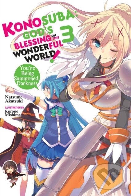 Levně Konosuba: God's Blessing on This Wonderful World!, Vol. 3 (Novel) - kniha z kategorie Beletria