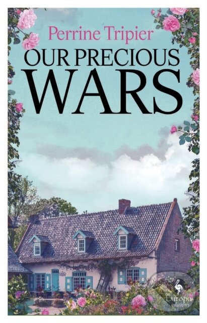 Levně Our Precious Wars - Perrine Tripier - kniha z kategorie Beletria