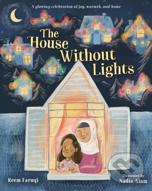 Levně The House Without Lights (A glowing celebration of joy, warmth, and home) - kniha z kategorie Beletria