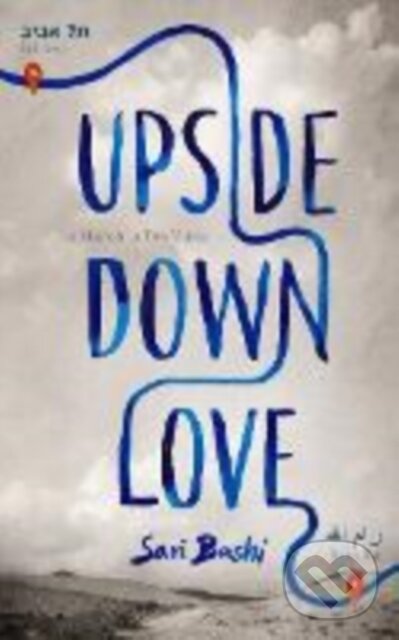 Levně Upside-Down Love - Sari Bashi