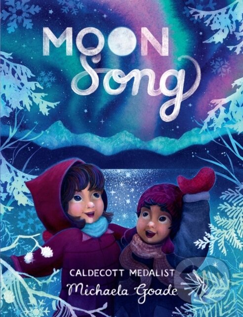 Levně Moon Song - Michaela Goade - kniha z kategorie Naučné knihy