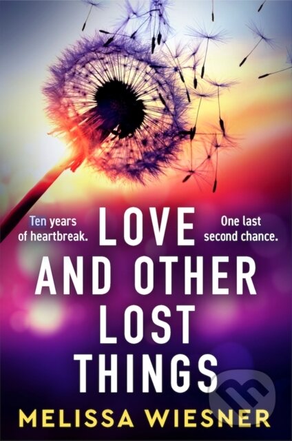 Levně Love and Other Lost Things (A totally heartbreaking page-turner) - kniha z kategorie Thrillery