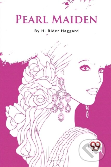 Levně Pearl-Maiden - H. Rider Haggard - kniha z kategorie Beletria