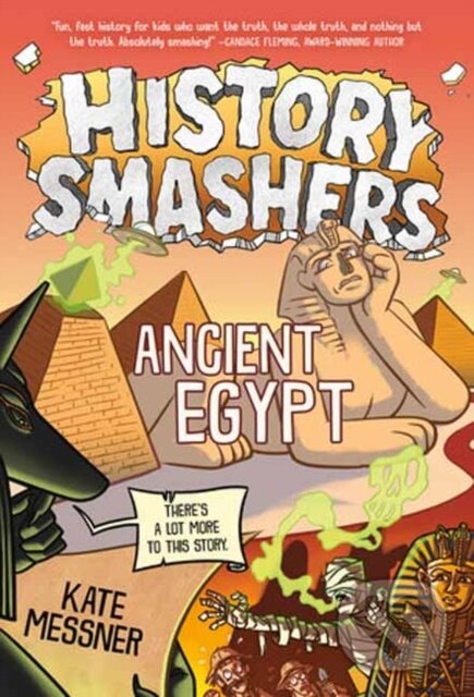 Kniha: History Smashers: Ancient Egypt (Kate Messner). , 2025