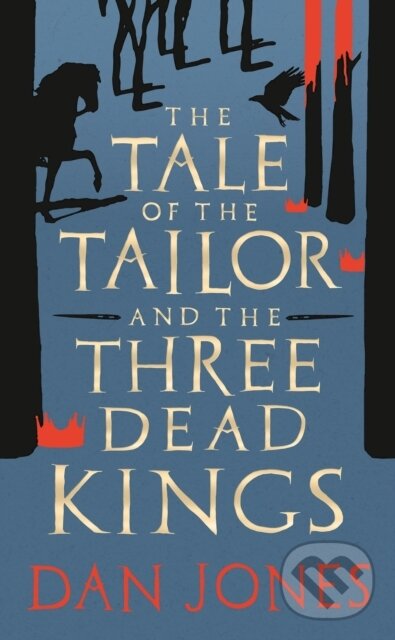 Levně The Tale of the Tailor and the Three Dead Kings (A medieval ghost story) - kniha z kategorie História