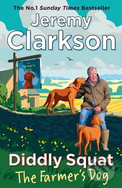 Levně Diddly Squat: The Farmer's Dog - Jeremy Clarkson - kniha z kategorie Chov zvierat