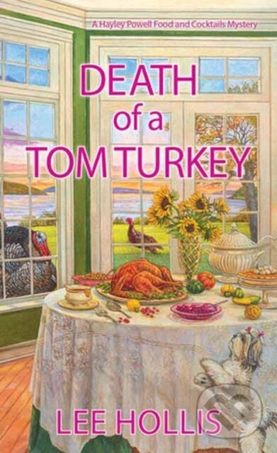 Kniha: Death of a Tom Turkey (Lee Hollis). Kensington Publishing Corporation, 2025
