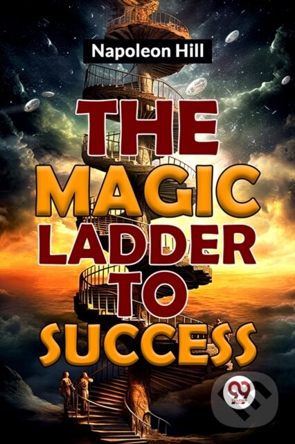 Levně The Magic Ladder to Success - Napoleon Hill - kniha z kategorie Sebarozvoj