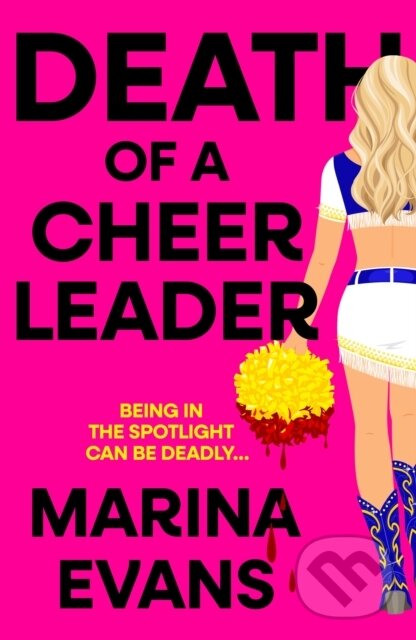 Levně Death of a Cheerleader (An utterly gripping and unique thriller full of twists and turns with a killer hook) - kniha z kategorie Thrillery