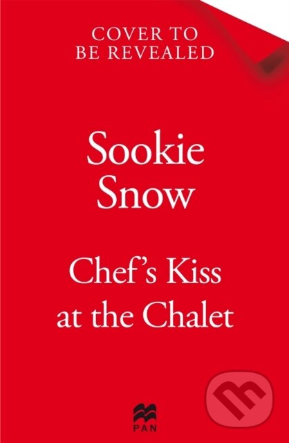 Levně Chef's Kiss at the Chalet - Sookie Snow - kniha z kategorie Romantika