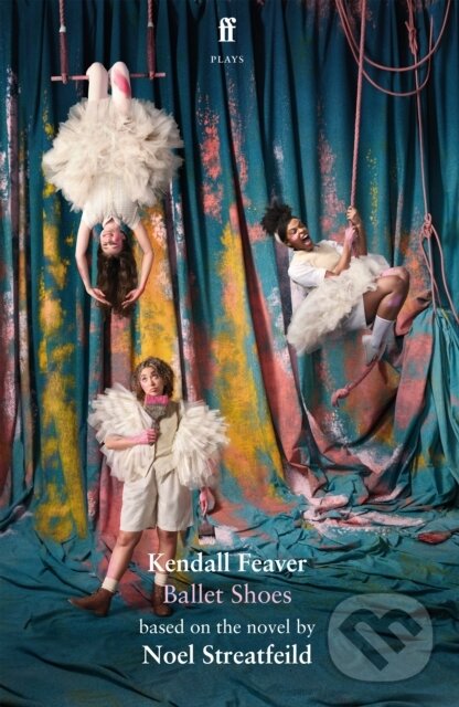 Levně Ballet Shoes - Kendall Feaver - kniha z kategorie Životopisy, reportáže a myšlienky