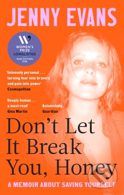 Levně Don't Let it Break You, Honey (Longlisted for the 2026 Women’s Prize for Non-Fiction) - kniha z kategorie Životopisy