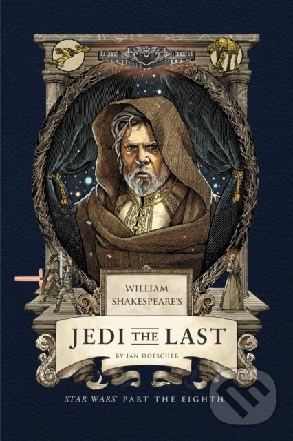 Levně William Shakespeare's Jedi the Last: Star Wars Part the Eighth - kniha z kategorie Sci-fi