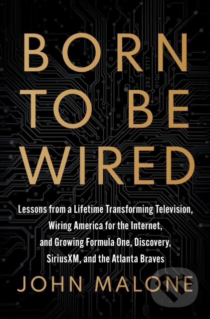 Levně Born to Be Wired…