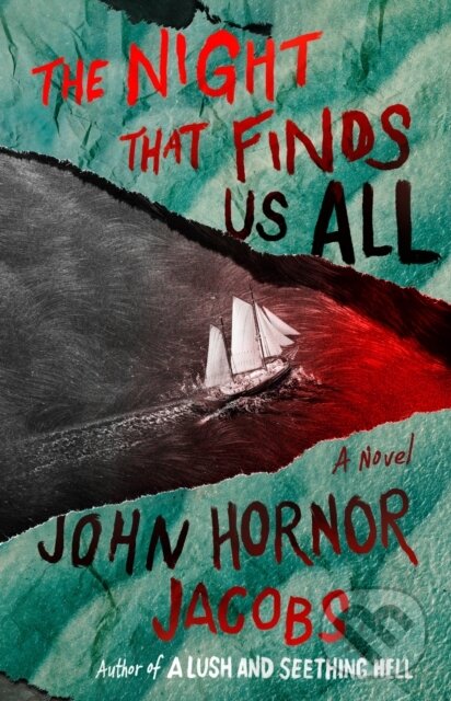 Levně The Night That Finds Us All - John Hornor Jacobs - kniha z kategorie Horory