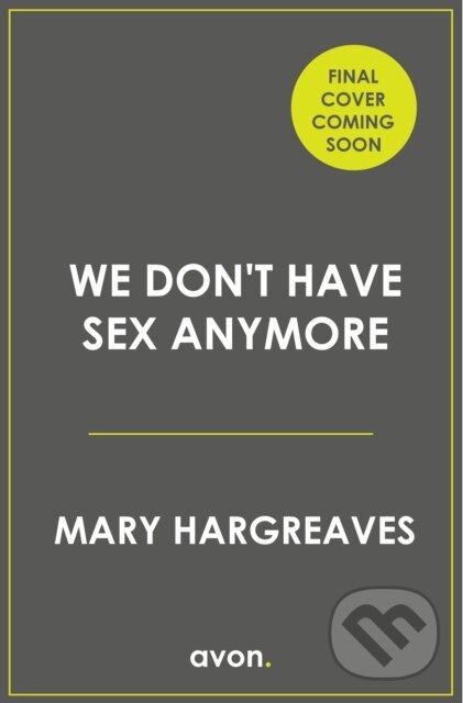 Levně We Never Have Sex Any More - Julia Jones - kniha z kategorie Spoločenská beletria