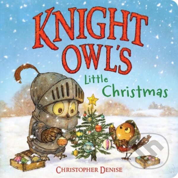 Levně Knight Owl's Little Christmas - Christopher Denise - kniha z kategorie Pre deti a mládež