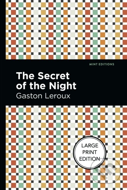 Levně The Secret Of The Night - Gaston Leroux - kniha z kategorie Beletria