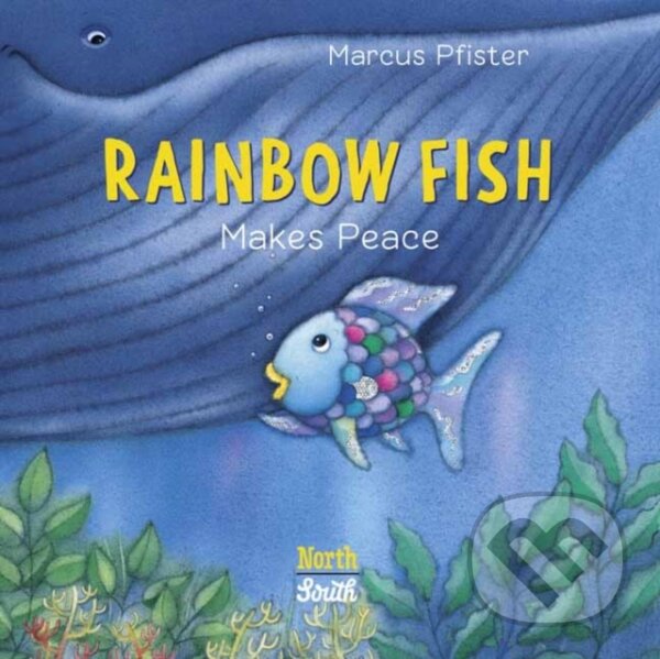 Levně Rainbow Fish Makes Peace - Marcus Pfister - kniha z kategorie Pre deti a mládež