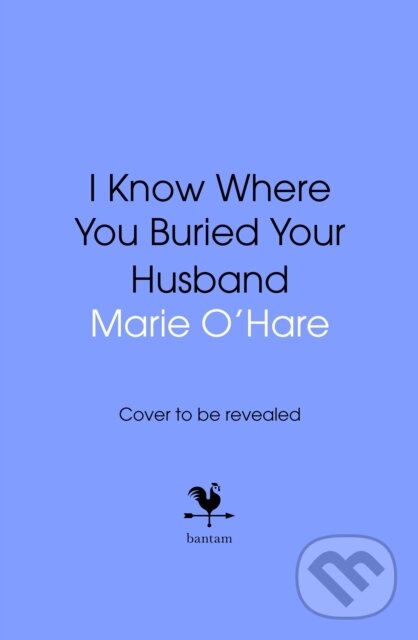 Levně I Know Where You Buried Your Husband - Marie O'Hare - kniha z kategorie Detektívky, trilery a horory
