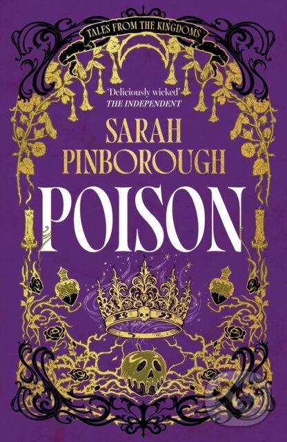 Levně Poison (The definitive dark fantasy romance retelling of Snow White from the Sunday Times bestselling author of global sensation Behind Her Eyes) -…