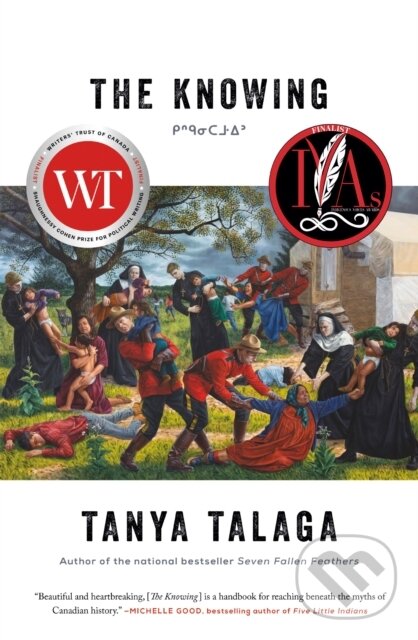 Levně The Knowing - Tanya Talaga - kniha z kategorie História