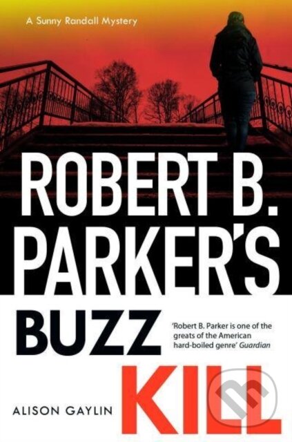 Levně Robert B Parker's Buzz Kill (Sunny Randall 12) - Alison Gaylin - kniha z kategorie Detektívky, trilery a horory