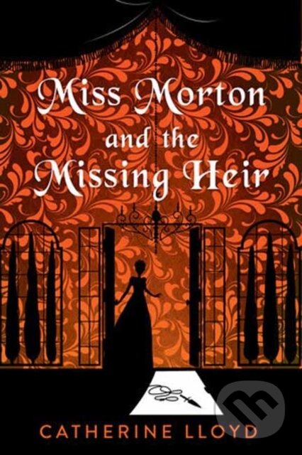Levně Miss Morton and the Missing Heir - Catherine Lloyd - kniha z kategorie Detektívky, trilery a horory