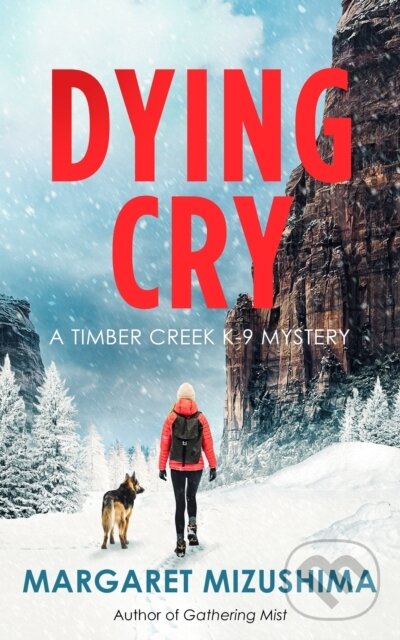 Levně Dying Cry - Margaret Mizushima - kniha z kategorie Detektívky, trilery a horory