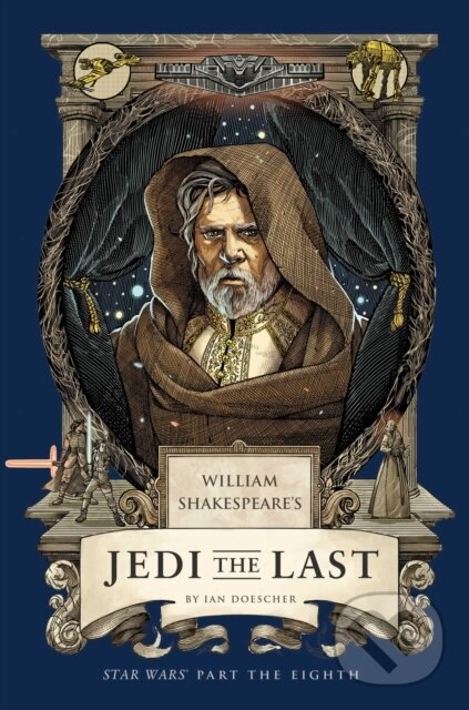 Levně William Shakespeare's Jedi the Last: Star Wars Part the Eighth - kniha z kategorie Divadlo