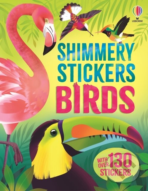 Kniha: Shimmery Stickers Birds (Emily Bone a Alice James). Usborne, 2026