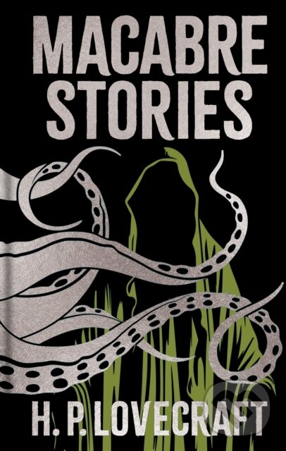 Kniha: Macabre Stories (H. P. Lovecraft). Arcturus, 2026