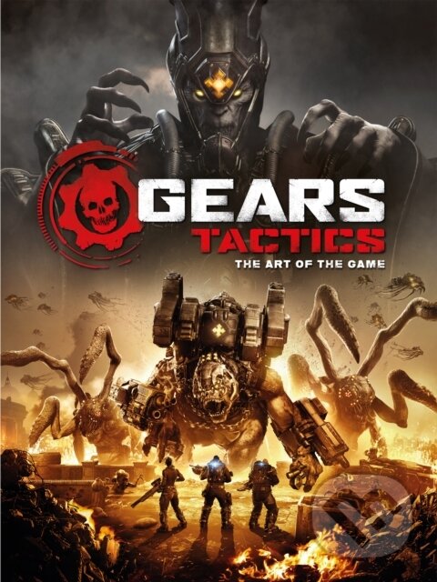 Gears Tactics – The Art of the Game - Titan Books