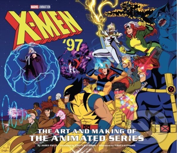 Levně X-Men ’97: The Art and Making of the Animated Series