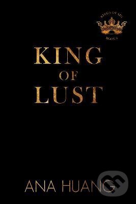 Kniha: King of Lust (Ana Huang). Little, Brown Book Group, 2027