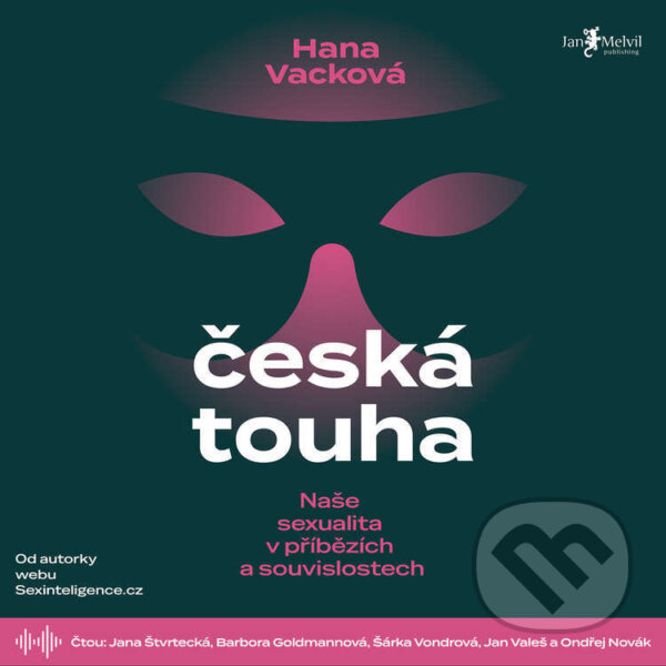 Audiokniha: Česká touha (Hana Vacková). Jan Melvil publishing, 2026