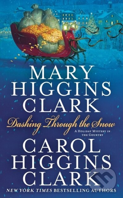 Dashing Through the Snow - Carol Higgins Clark, Mary Higgins Clark