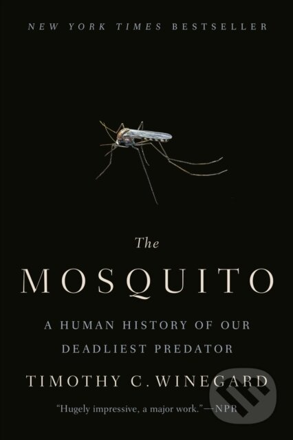 Kniha: Mosquito (Timothy C. Winegard). , 1900