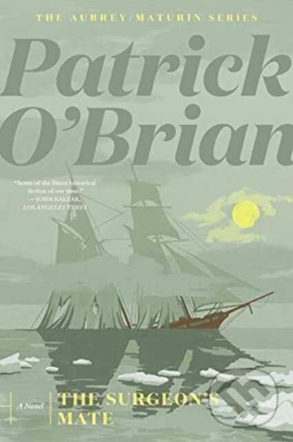 Kniha: Surgeon's Mate (Patrick O'Brian). W. W. Norton & Company, 2021