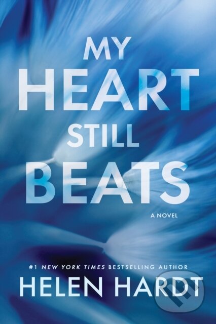 Kniha: My Heart Still Beats (Helen Hardt). , 2024