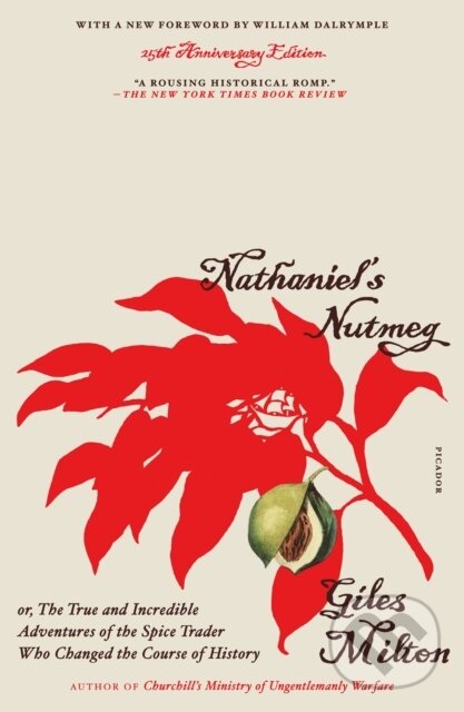 Kniha: Nathaniel's Nutmeg (Giles Milton). Picador, 2024