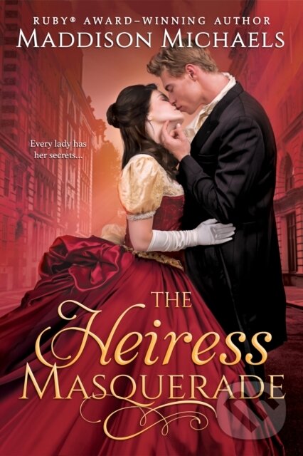 Kniha: The Heiress Masquerade (Maddison Michaels). , 2024