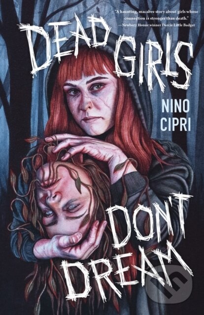 Kniha: Dead Girls Don't Dream (Nino Cipri). , 2024