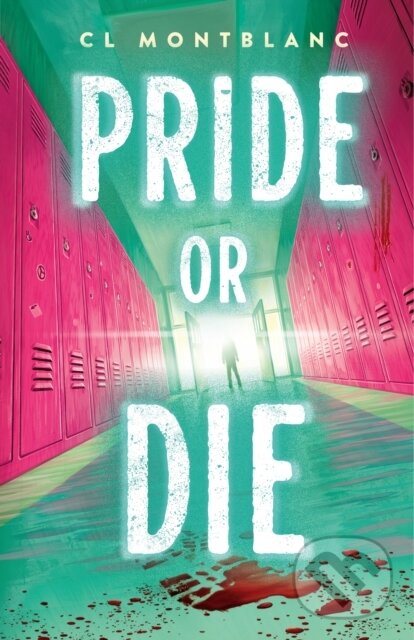 Pride or Die (A Novel) - CL Montblanc