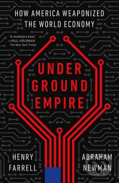 Kniha: Underground Empire (Abraham Newman a Henry Farrell). , 2024