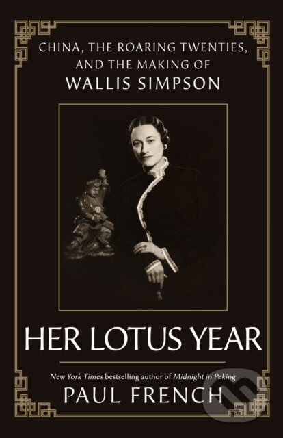 Kniha: Her Lotus Year (Paul French). St. Martin's Press, 2024