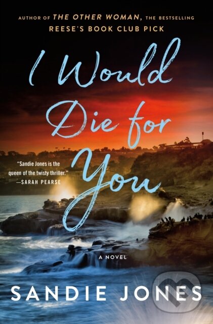 Kniha: I Would Die for You (Sandie Jones). Minotaur Books, 2025