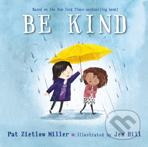 Kniha: Be Kind (Pat Zietlow Miller). Roaring Brook, 2023