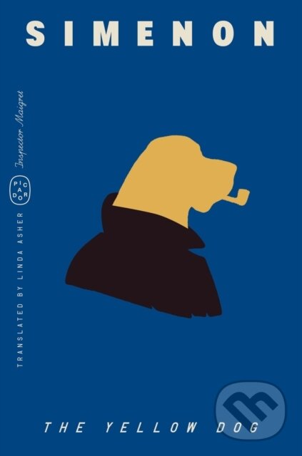 Kniha: Yellow Dog (Inspector Maigret) (Georges Simenon). Picador, 2025